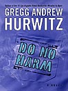 Do No Harm By Gregg Andrew Hurwitz